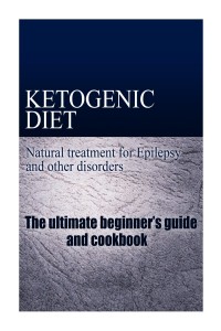 ketogenic diet -natural treatment for epilepsy and other disorders